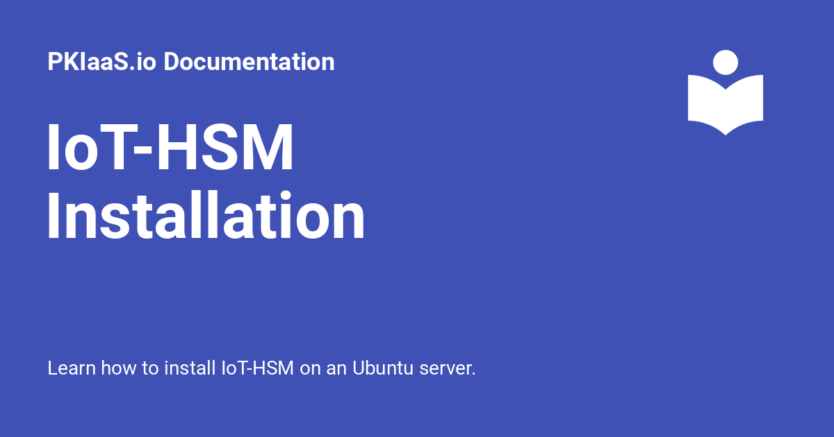 Iot hsm installation pkiaas io documentation
